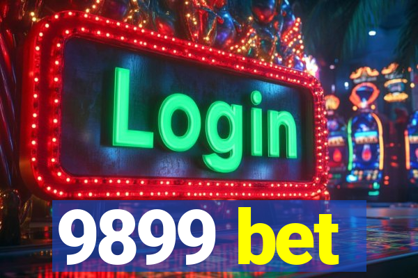 9899 bet